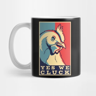 Yes we cluck Mug